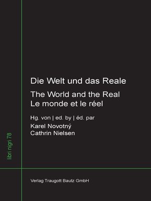 cover image of Die Welt und das Reale--The World and the Real--Le monde et le réel